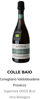 COLLE BAIO  Conegliano Valdobbiadene Prosecco Superiore DOCG Brut          Vino Biologico